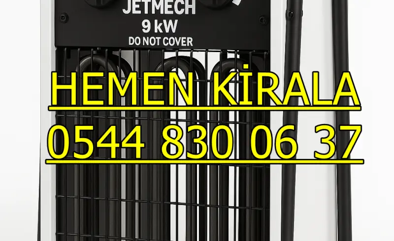 Gaziantep ve Kocaeli Mazotlu Isımak Isıtıcı Kiralama